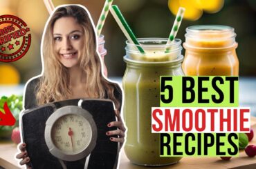 5 Best Smoothie Recipes for a Quick and Easy Weight Loss Meal
