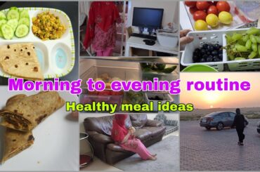Morning to evening routine | Healthy meal ideas | Fridge organising | Weight loss tips | Hani vlogs