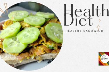 Low calorie high protein sandwich | Veggi diet food by Recipes Chamber