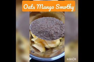 Oats Mango Smoothy Recipe #oats # healthy #food #shorts