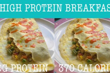 HIGH PROTEIN | LOW CALORIE BREAKFAST |  HEALTHY OMELETTE BREAKFAST FOR WEIGHT LOSS