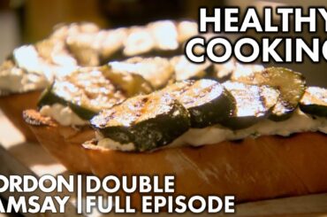 Gordon's Favourite Vegetarian & Healthy Dishes | Gordon Ramsay's Ultimate Home Cooking