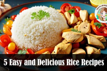 5 Easy and Delicious Rice Recipes for a Healthy Meal | Health And Beauty Care!