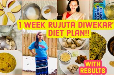 WEEK 1 : I Tried RUJUTA DIWEKAR'S Weight-Loss Diet plan  /RUJUTA DIWEKAR'S Healthy Indian diet plan