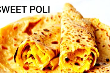 Poli Recipe | sweet poli recipe | parupu poli recipe | Kadai Food | Healthy kitchen #kadaifood