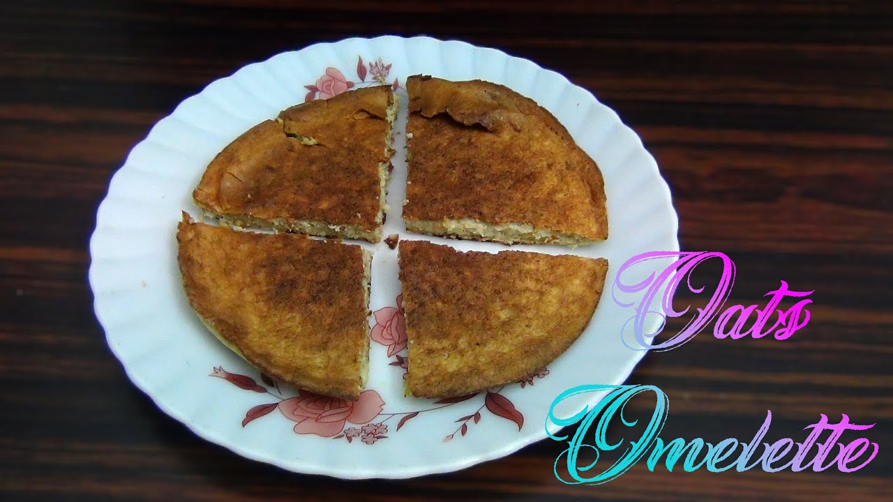 Oats Omelette Easy And Quick Weight Loss Recipe|Simple & Healthy Breakfast Recipes Oats Omelette Easy And Quick Weight Loss Recipe|Simple & Healthy Breakfast Recipes