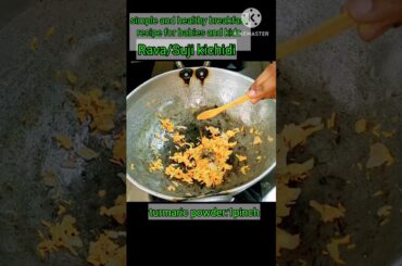 Simple and healthy breakfast recipe for babies and kids #rava/suji kichidi