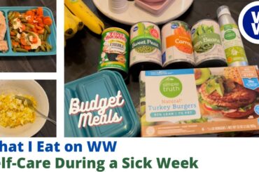 What I Eat on Weight Watchers | Low Calorie Meals | WW Grocery Haul | What I Eat during a Sick Week