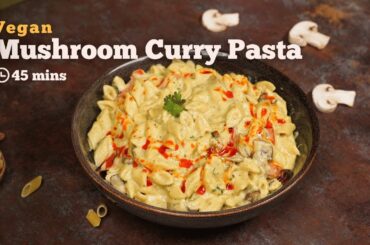 The Best Vegan Mushroom Curry Pasta Recipe | Healthy and Delicious Pasta | Meatless Monday | Cookd