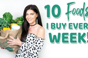 10 Foods I Buy EVERY Week | EASY and Healthy Meal Ideas
