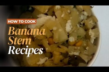 Delicious and Nutritious Banana Stem Recipes for a Healthy Meal