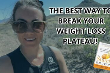 THE BEST WAY TO BREAK YOUR WEIGHT LOSS PLATEAU, What I'm Eating to Lose Weight, Vegan Meals, WFPB