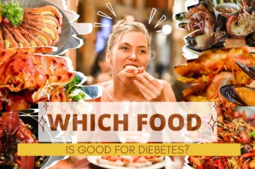 Which foods is good for Diabetes?