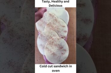 Tasty , Healthy and Delicious - Cold cut sandwich in oven #shorts #healthy #healthymeals