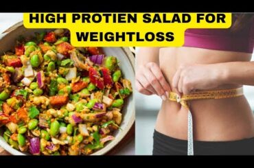 High Protien Salad Recipe | Healthy Salads For Weightloss | Healthy Weightloss