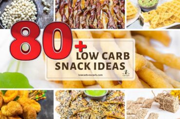 80 Best Keto Snack Ideas and Low Carb Snack Recipes