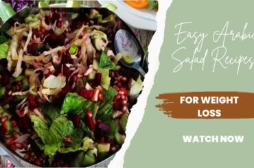 How to make Healthy and Delicious Weight Loss Arabic Salad Recipe for a Slimmer You