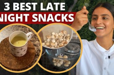 99% DON'T KNOW THIS | 3 BEST LATE NIGHT SNACKS- LOW CALORIES, HIGH PROTIEN | SHLLOKA