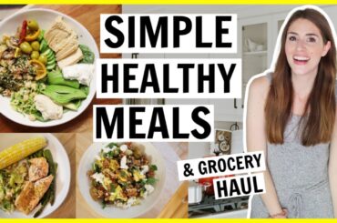 SIMPLE, HEALTHY MEAL IDEAS + Huge Grocery Haul // My Healthy Food Essentials