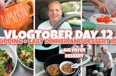 VLOGTOBER DAY 12 / SHOPPING AND ERRANDS / SIMPLE HEALTHY DINNER IDEA + AIR FRYER APPLE PIE