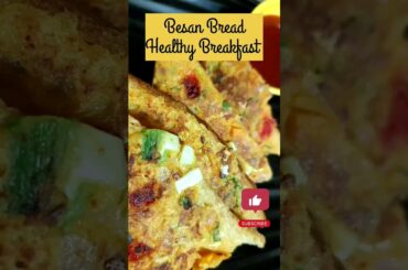 Besan Bread Healthy Breakfast #recipe #cooking #how #food #youtubeshorts #howtocook
