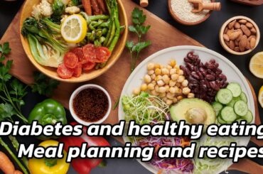 EP03 Diabetes and healthy eating: Meal planning and recipes