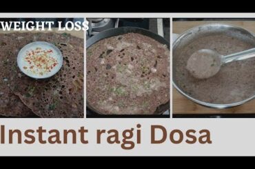 Instant Ragi Dosa Recipe | Healthy Weight Loss Recipe | Finger Millet Recipe | Ragi Dosa