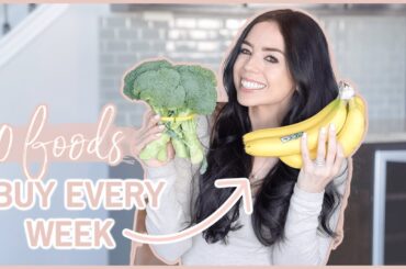 10 Foods I Buy EVERY Week | EASY and Healthy Meal Ideas