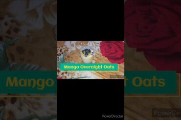 Mango Overnight Oats | Healthy Summer Breakfast Recipe.#youtubeshorts#youtube#ytshorts