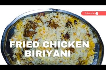 Fried chicken Biriyani Recipe #trending #friedchickenbiryani #chickenbiriyani