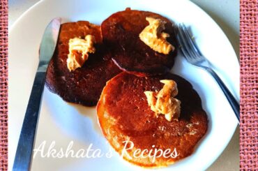Banana Oats Jaggery Pancakes|Healthy recipes|@AkshatasRecipes