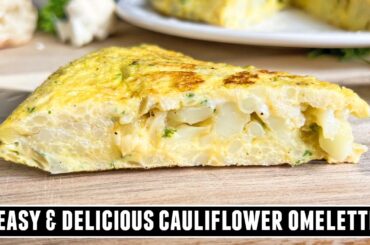 Spanish Cauliflower Omelette | Super HEALTHY & DELICIOUS Recipe
