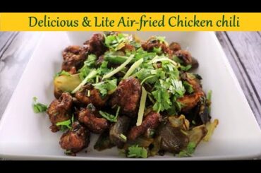 Air-Fried Chicken Chili | A must try lite, Air-fryer Recipe that you will love |