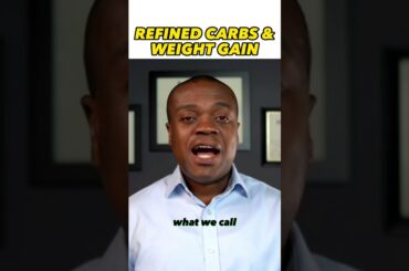 Refined Carbs & Weight Gain and Inflammation