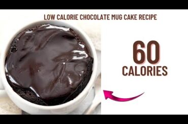 1 minute low calorie chocolate cake recipe- Low calorie chocolate mug cake recipe
