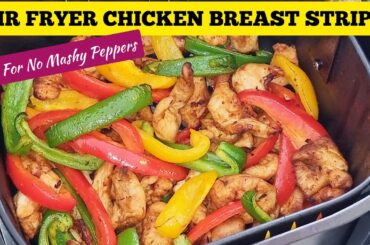 SIMPLE AIR FRYER CHICKEN BREAST WITH PEPPERS RECIPE . AIR FRIED DINNER RECIPES