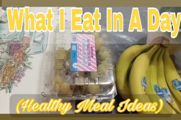 What I Eat In A Day| Healthy Meal Ideas| Watching My Waist| Weight-Loss Management #food #lifestyle