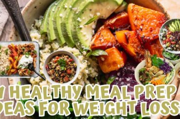 Healthy Meal Prep Ideas for Weight Loss - What is The Best?