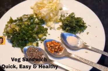 Veg sandwich recipe| How to make veg sandwich at home with mayonnaise| Easy & Healthy