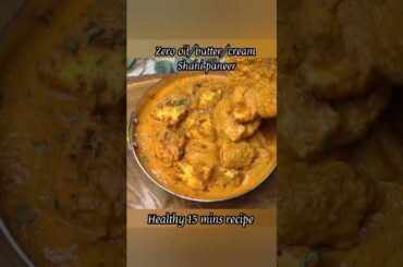 zero oil/butter/cream shahi paneer,perfect restaurant style taste|dinner recipes|paneer|#shorts