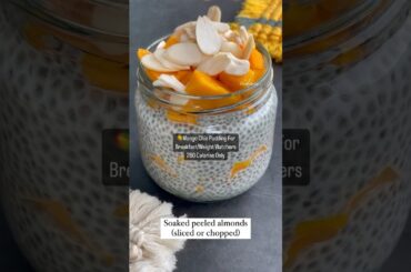Weight loss Chia Pudding | Mango Chia Pudding | Weight loss Recipes #shorts #chiapudding #weightloss