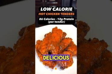 LOW CALORIE HOT CHICKEN TENDERS #chickenrecipe #recipe #recipes #food #healthy #shorts #trending