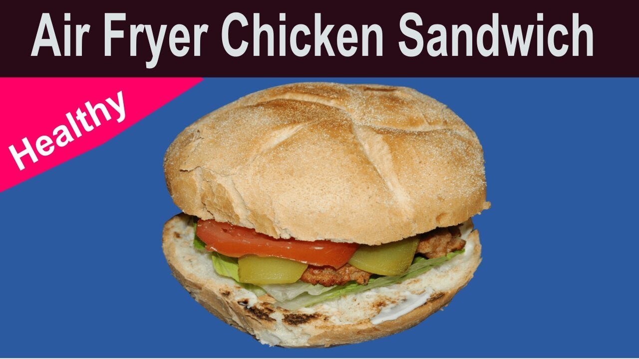 Healthy Air Fried Crispy Chicken Sandwich Recipe | Quick & Easy Healthy Air Fried Crispy Chicken Sandwich Recipe | Quick & Easy