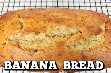 How to Make Banana Bread | Easy Banana Bread Recipe