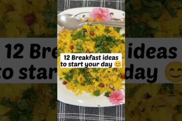 12 simple Indian breakfast  ideas  #simple #breakfast  #shorts #youtubeshorts #trending