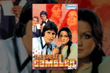 The Great Gambler (HD) Amitabh Bachchan - Zeenat Aman - Superhit Hindi Movie
