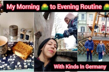 Meri Morning to Evening Routine Germany | My Healthy Recipes & Kids Lunch Ideas