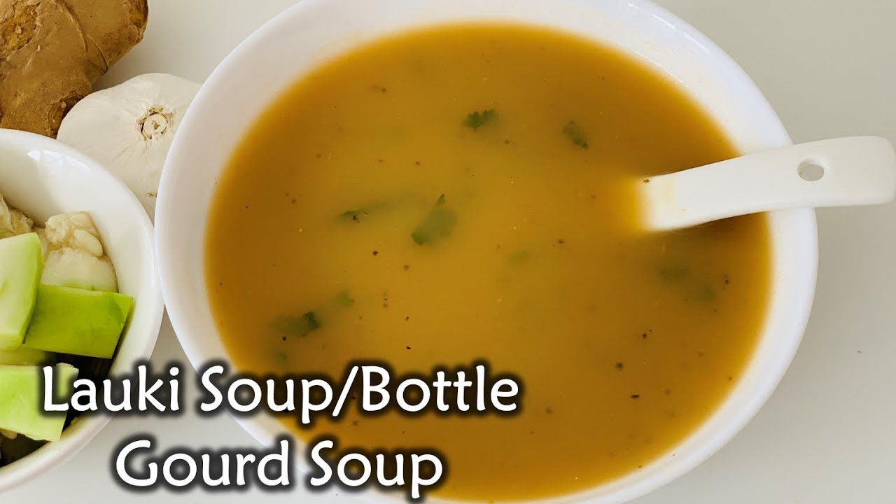 Creamy Lauki Soup Recipe | Bottle Gourd Soup for Weight Loss | Dudhi Soup | Healthy Sorakaya Soup Creamy Lauki Soup Recipe | Bottle Gourd Soup for Weight Loss | Dudhi Soup | Healthy Sorakaya Soup