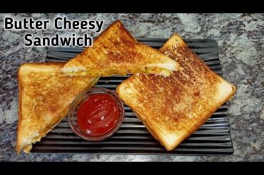 Butter sandwich recipe || cheesy butter sandwich healthy bhi tasty bhi