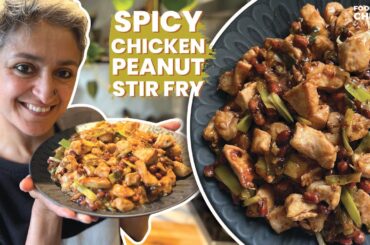 How to make Spicy Chicken Peanut Stir fry in just 15 minutes | Food With Chetna